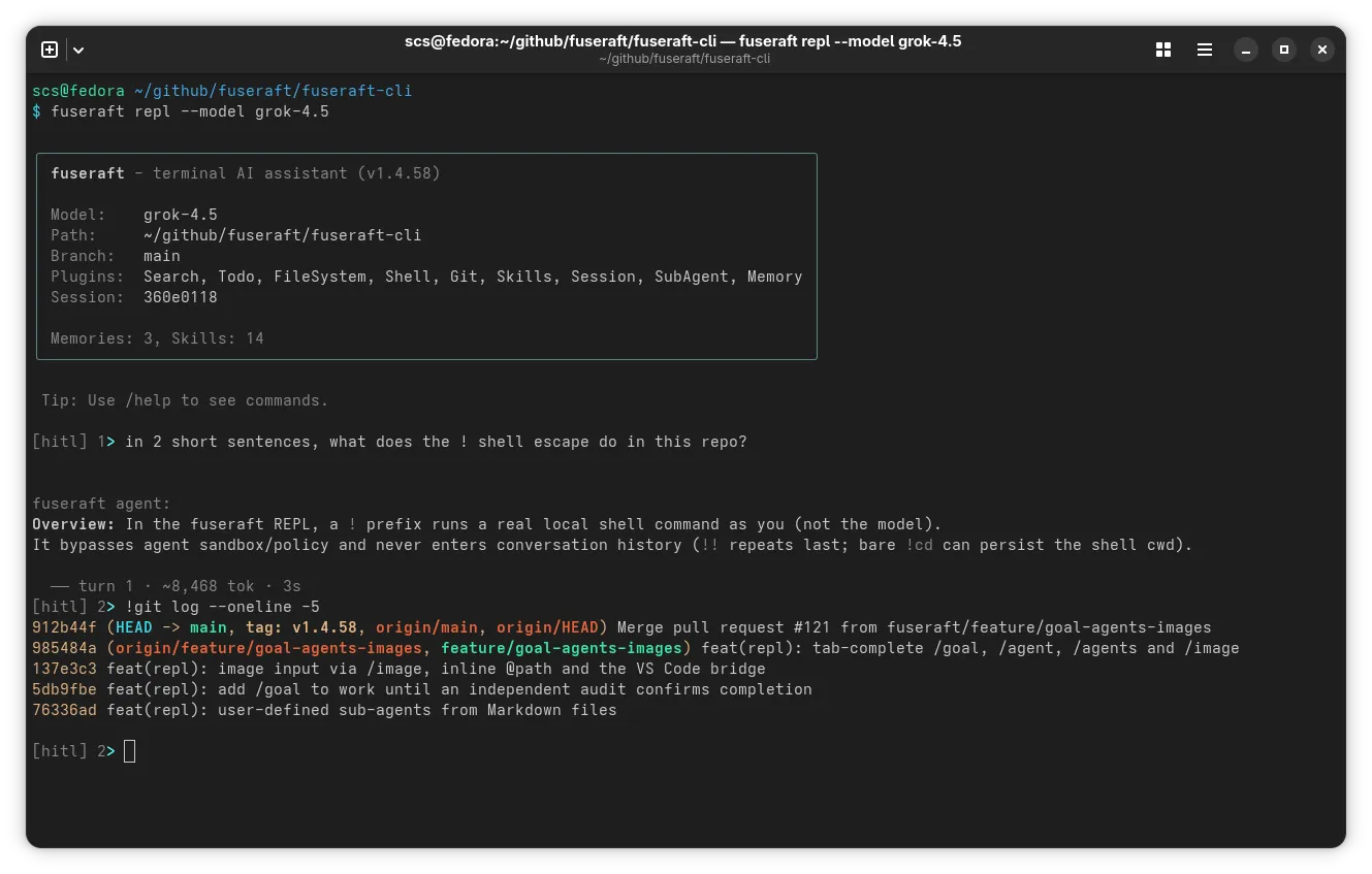 A real fuseraft REPL session: asking the agent what the !<command> shell escape does, then using it to run git log directly